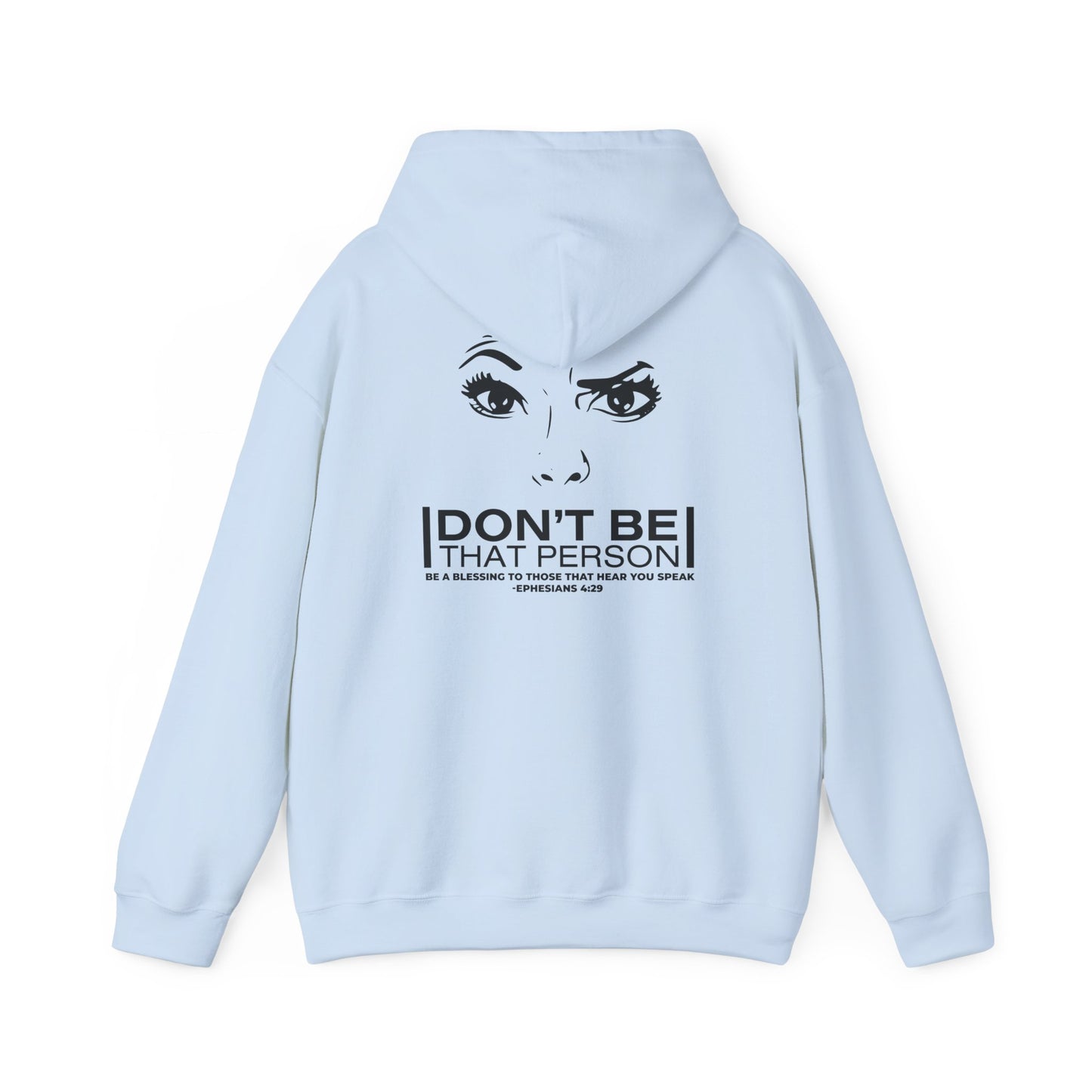 Don't Be That Person Unisex Heavy Blend™ Hooded Sweatshirt (logo on the back)