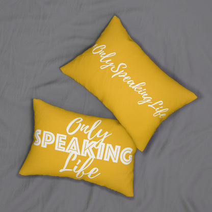 Only Speaking Life Lumbar Pillow