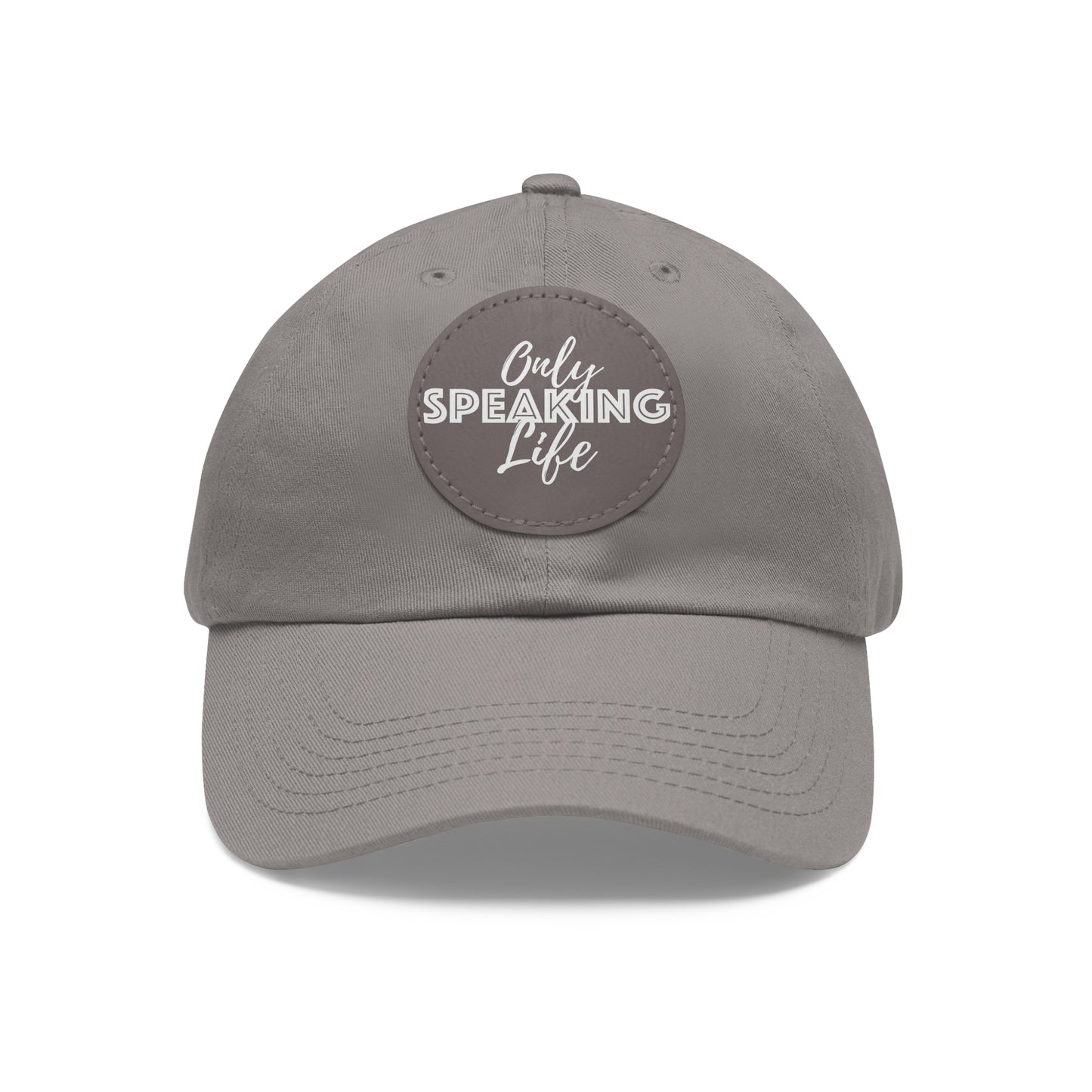 Only Speaking Life Hat with Leather Patch