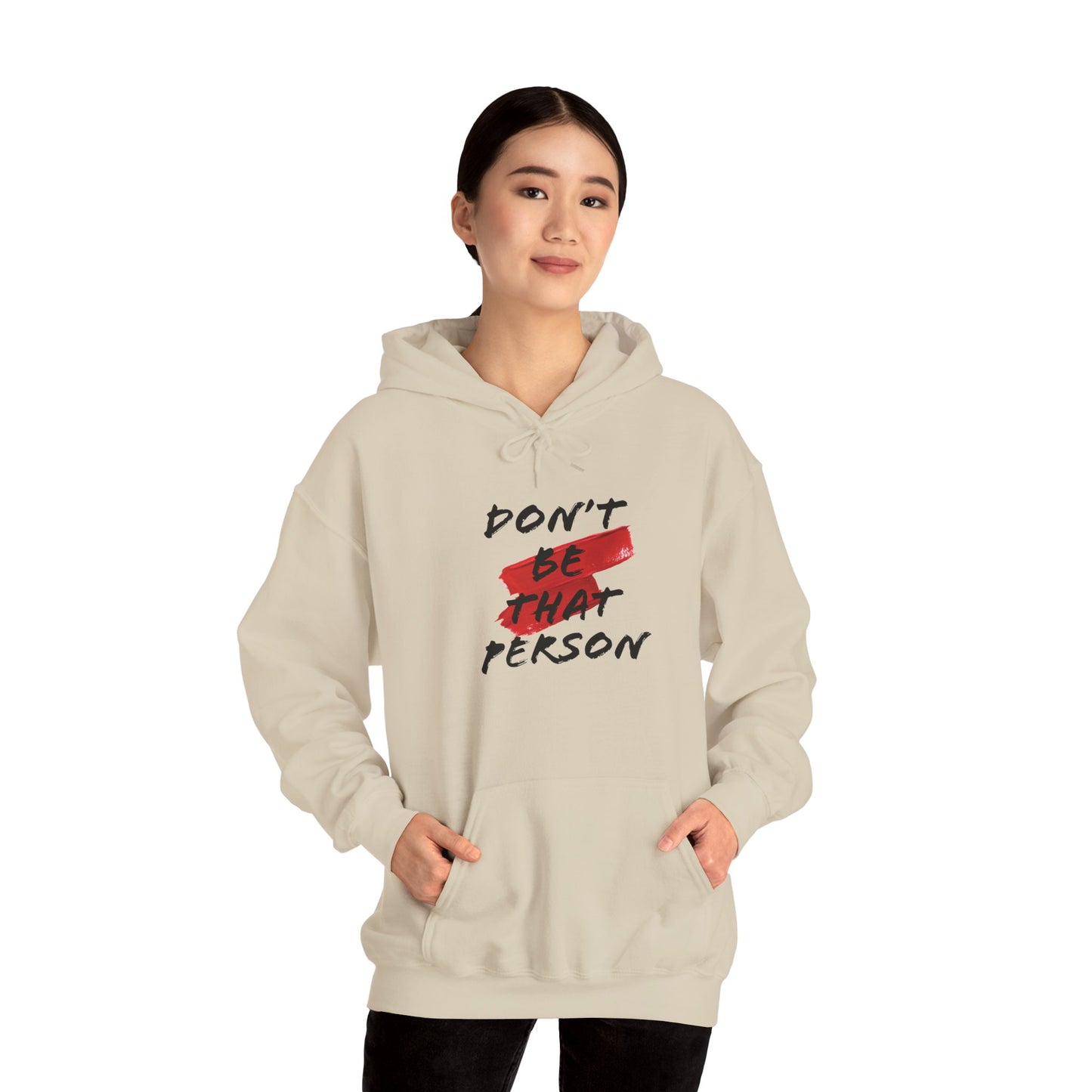 Don't Be That Person Unisex Heavy Blend™ Hooded Sweatshirt