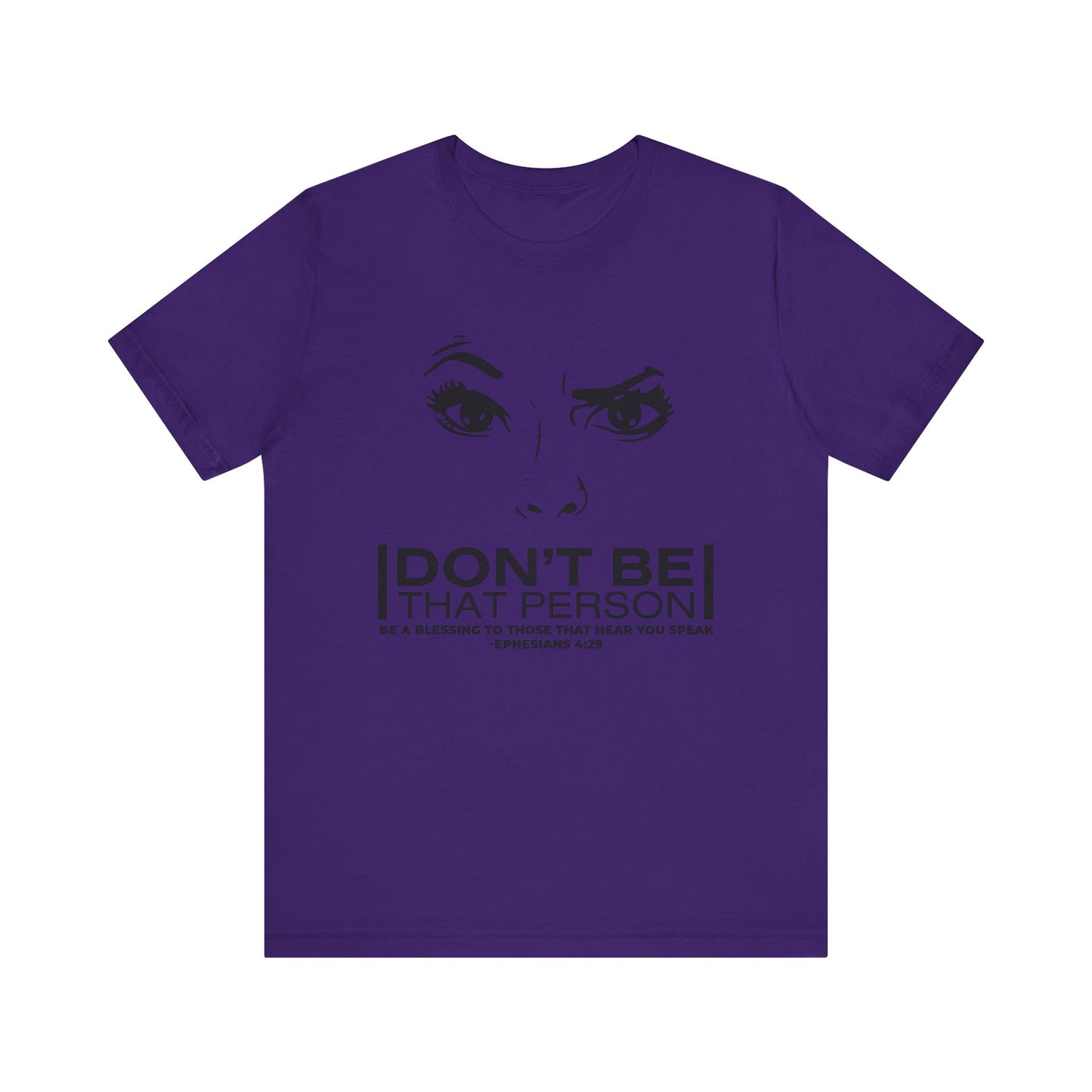 Don't Be That Person Unisex Jersey Short Sleeve Tee