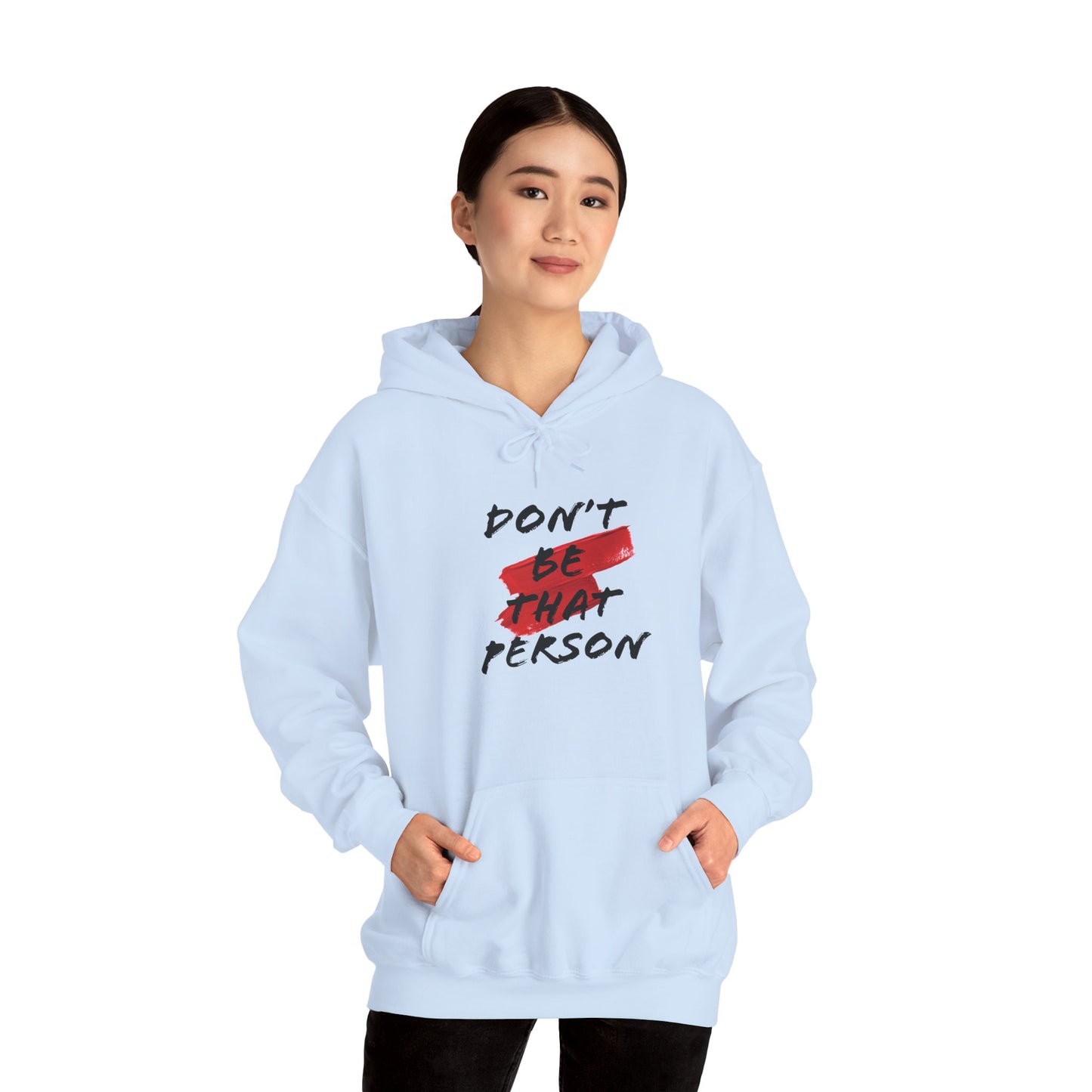 Don't Be That Person Unisex Heavy Blend™ Hooded Sweatshirt