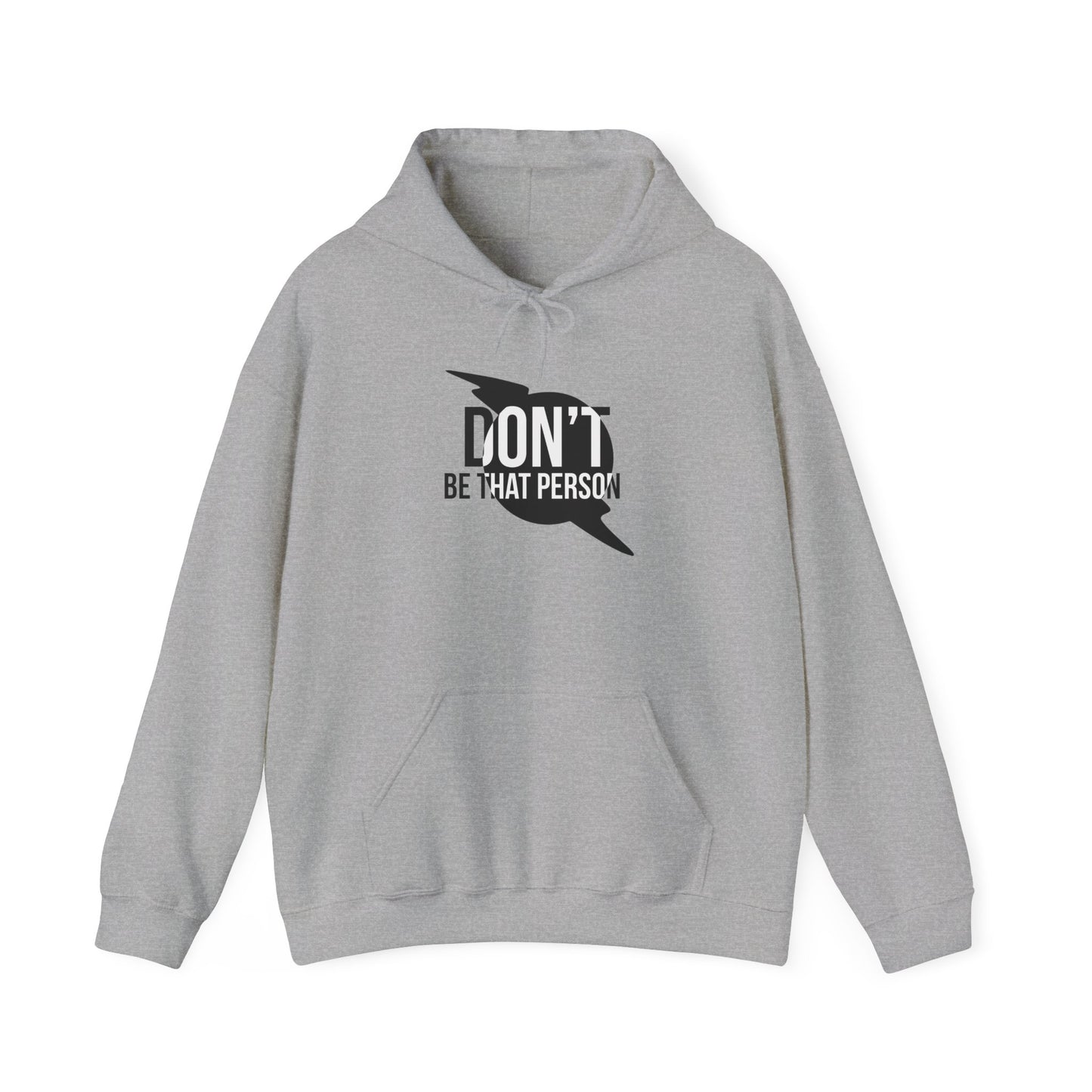 Don't Be That Person Unisex Heavy Blend™ Hooded Sweatshirt