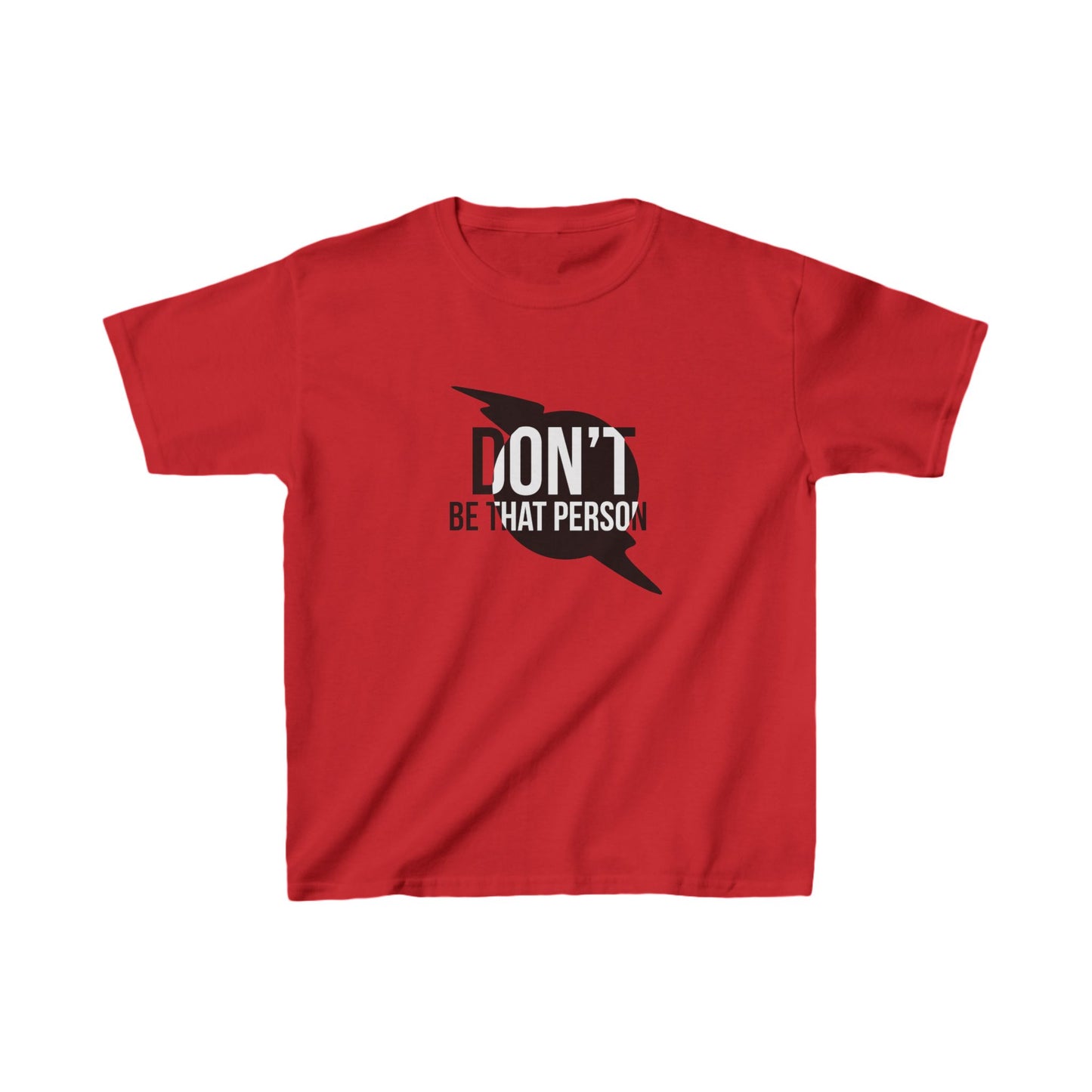 Kids Heavy Cotton™ Tee - 'Don't Be That Person' Motivational Tee