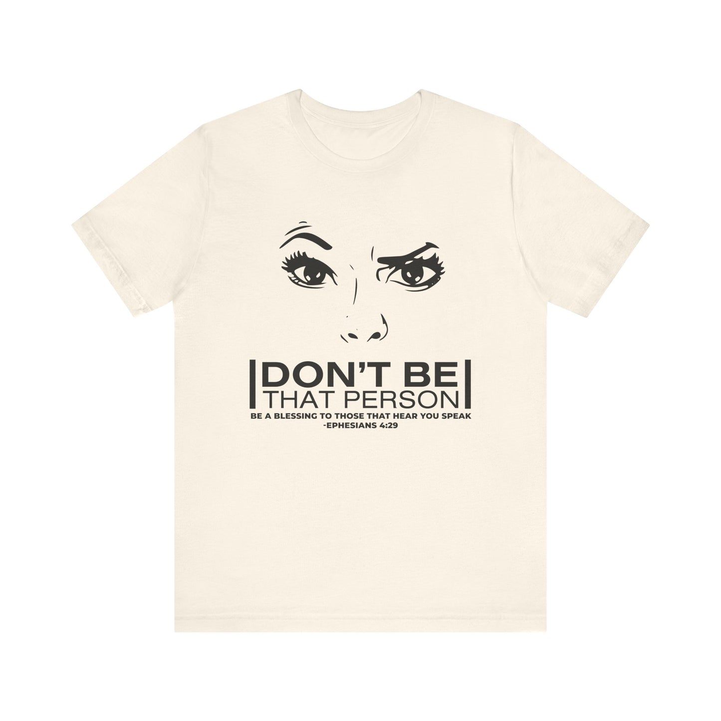 Don't Be That Person Unisex Jersey Short Sleeve Tee