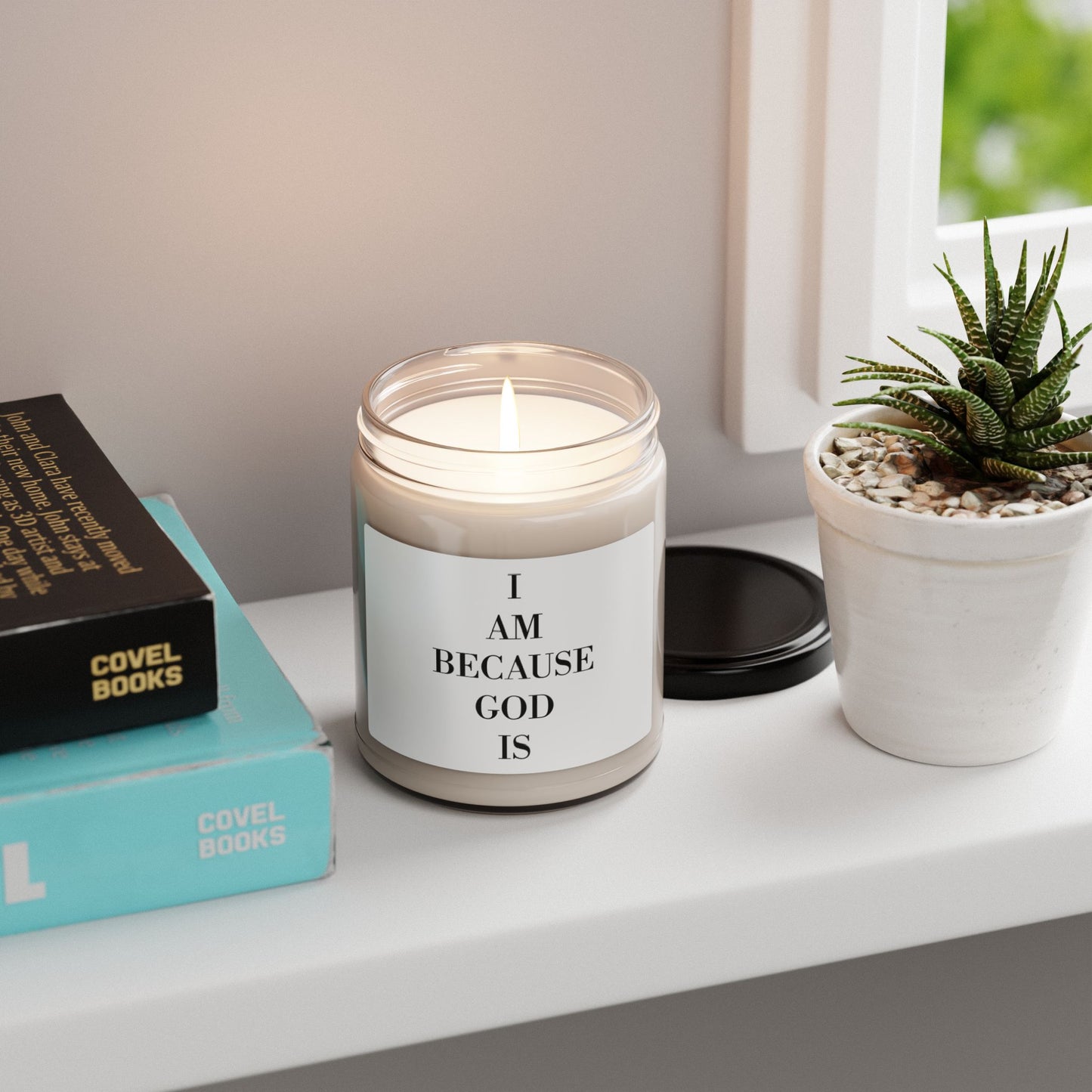 Inspirational Scented Soy Candle - I am because God is