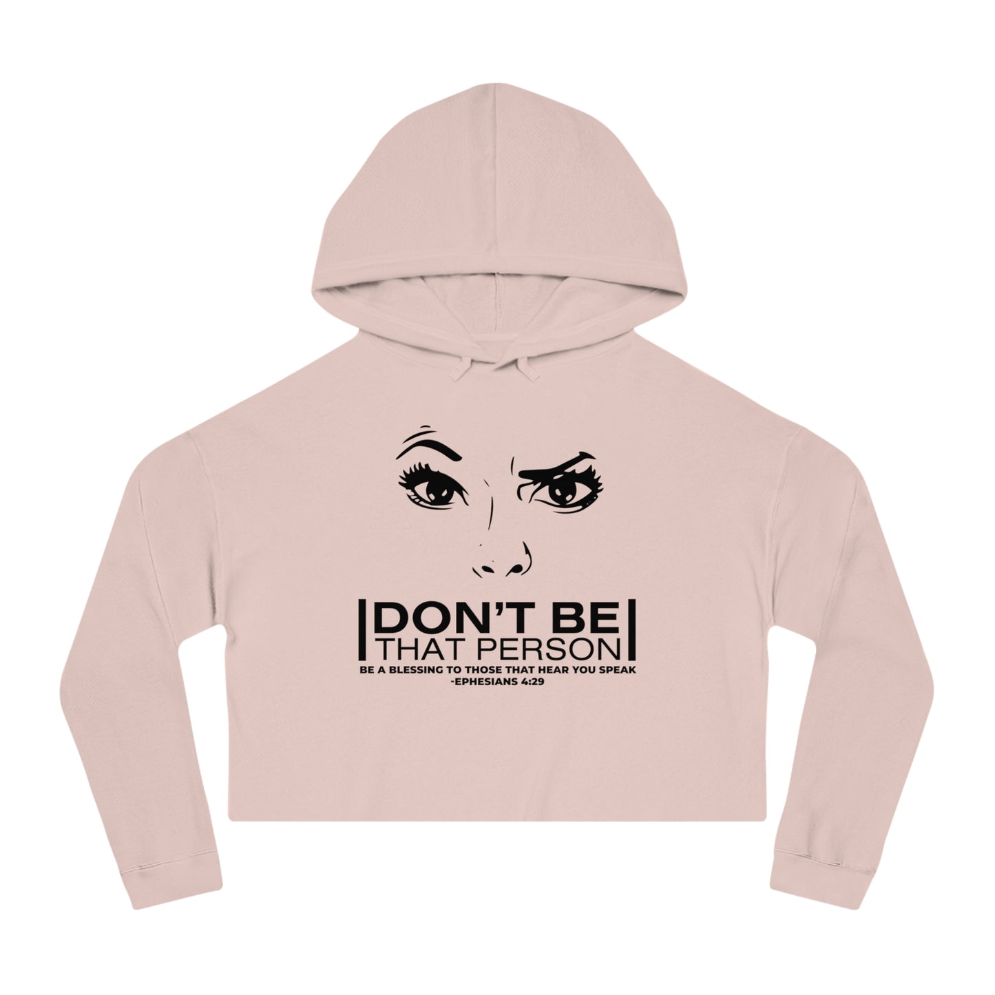 Don't Be That Person - Inspirational Women's Cropped Hooded Sweatshirt