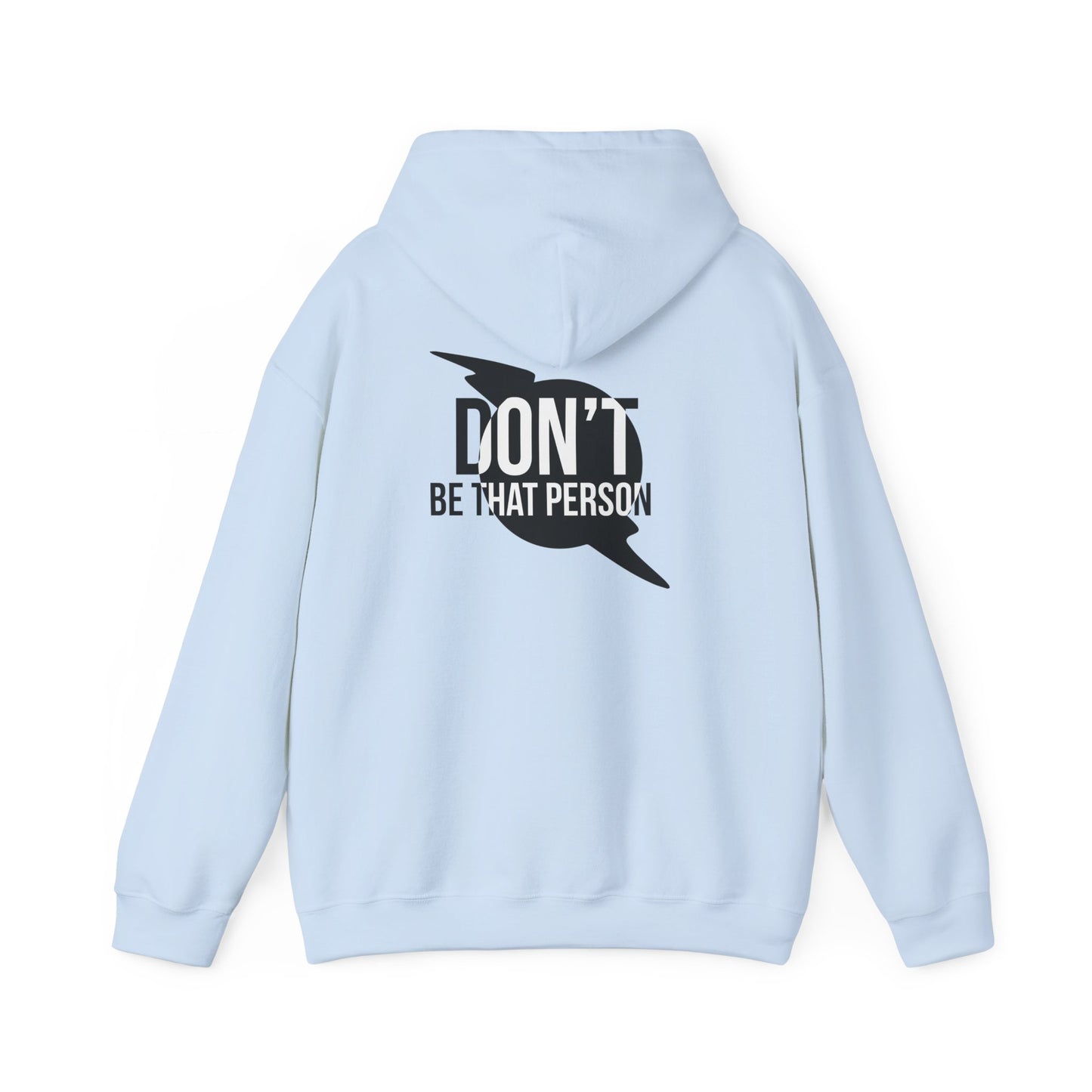 Don't Be That Person Unisex Heavy Blend™ Hooded Sweatshirt (logo on back)