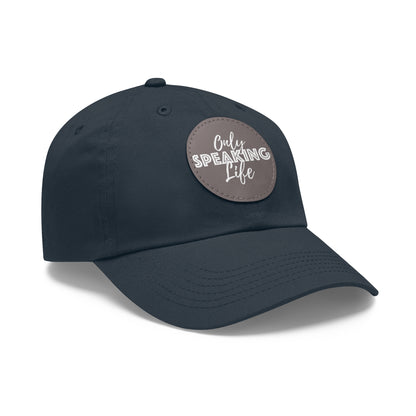 Only Speaking Life Hat with Leather Patch