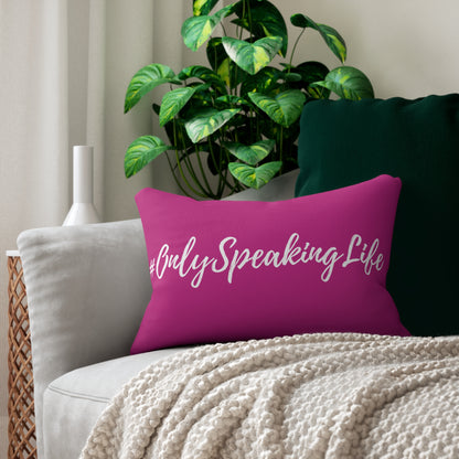 Only Speaking Life Lumbar Pillow