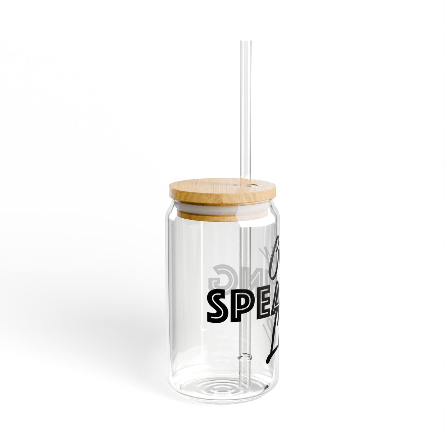 Only Speaking Life Sipper Glass - 16oz Transparent Drinkware with Bamboo Lid and Straw