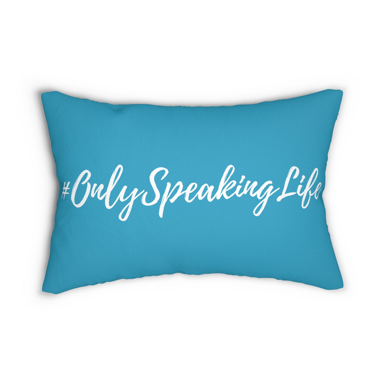 Only Speaking Life Lumbar Pillow