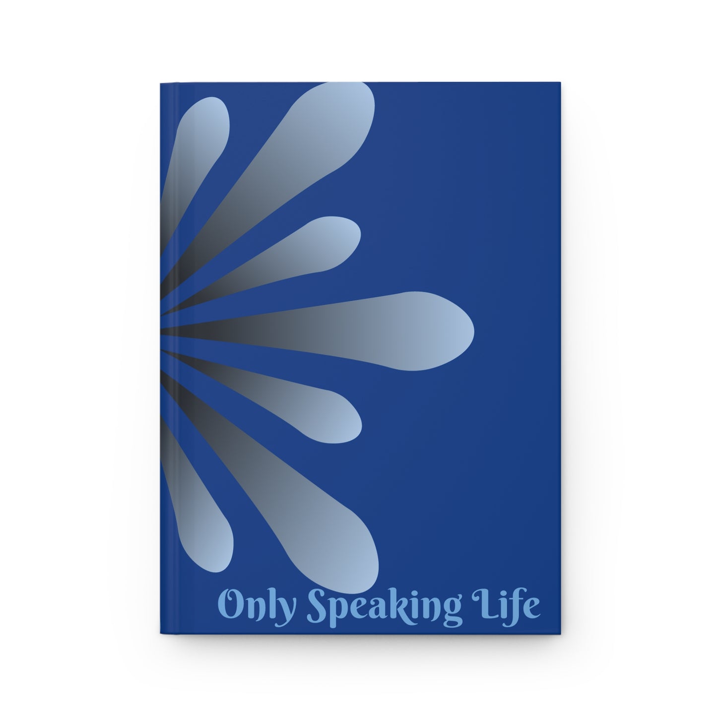 Only Speaking Life Hardcover Matte Journal