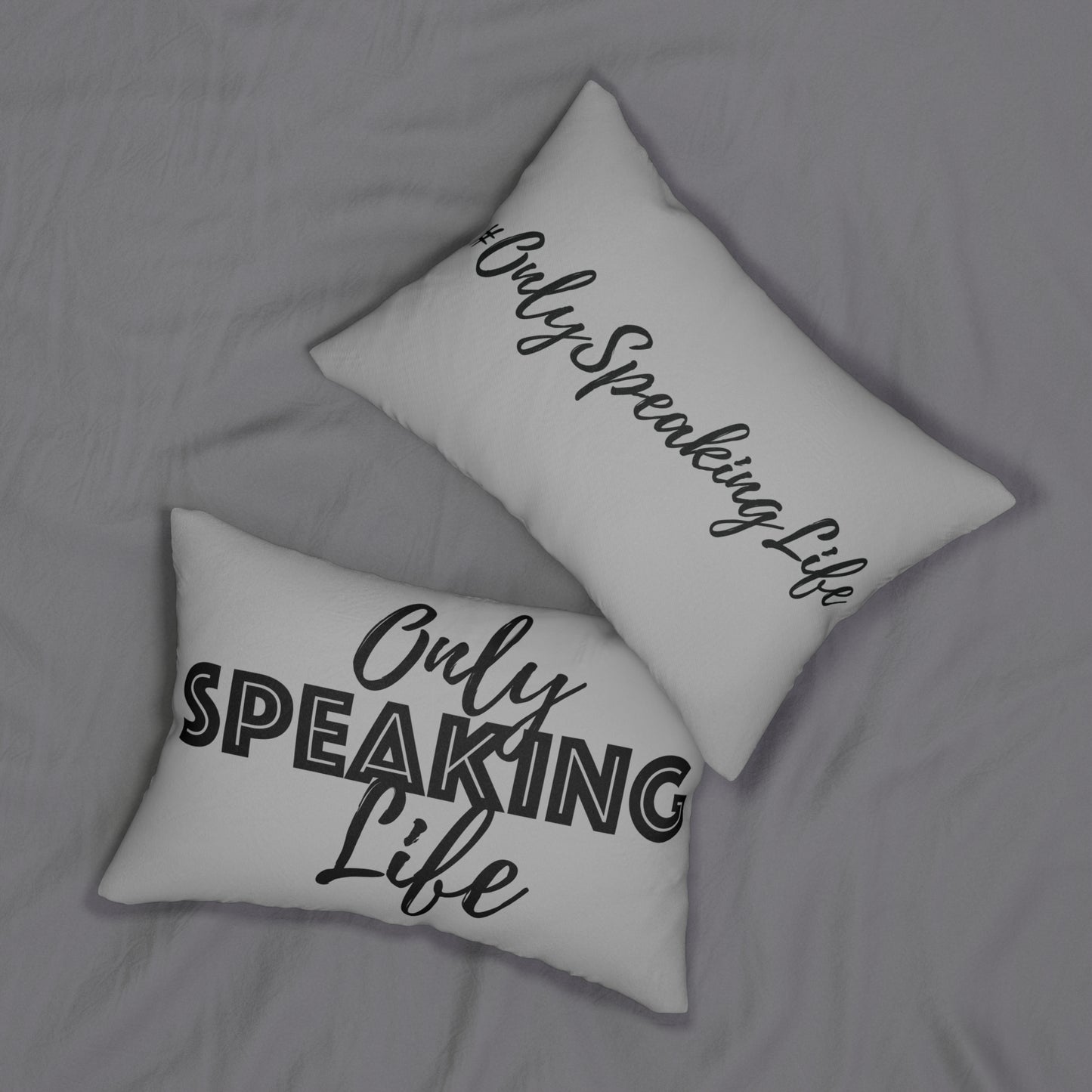 Only Speaking Life Lumbar Pillow