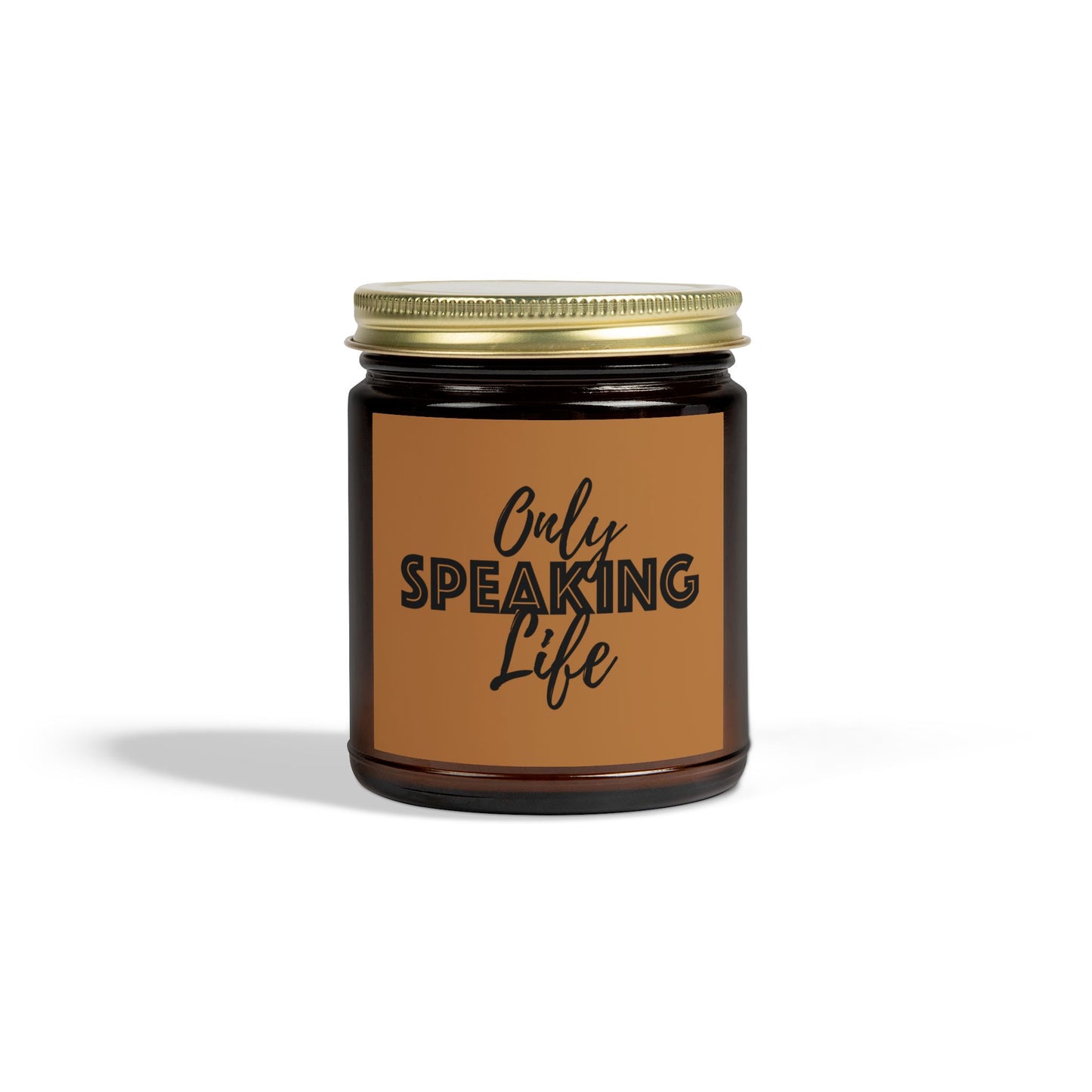 Only Speaking Life Scented Candle - Coconut Apricot Wax (4oz, 9oz)