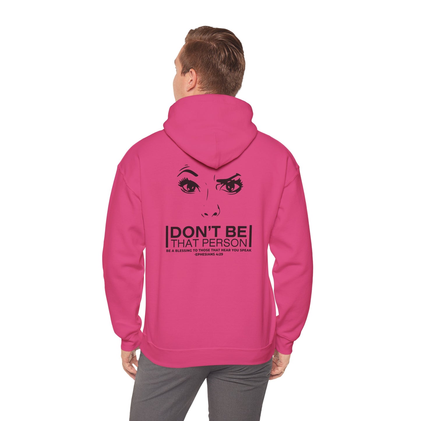 Don't Be That Person Unisex Heavy Blend™ Hooded Sweatshirt (logo on the back)