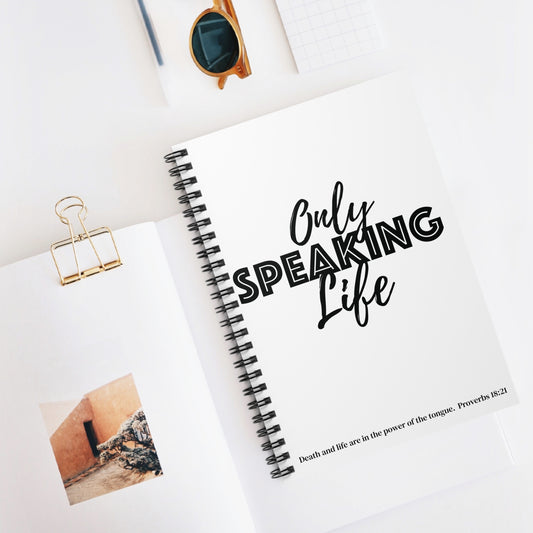 Only Speaking Life Spiral Notebook - Ruled Line