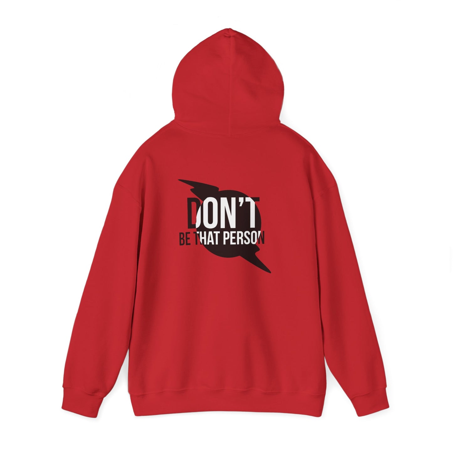 Don't Be That Person Unisex Heavy Blend™ Hooded Sweatshirt (logo on back)