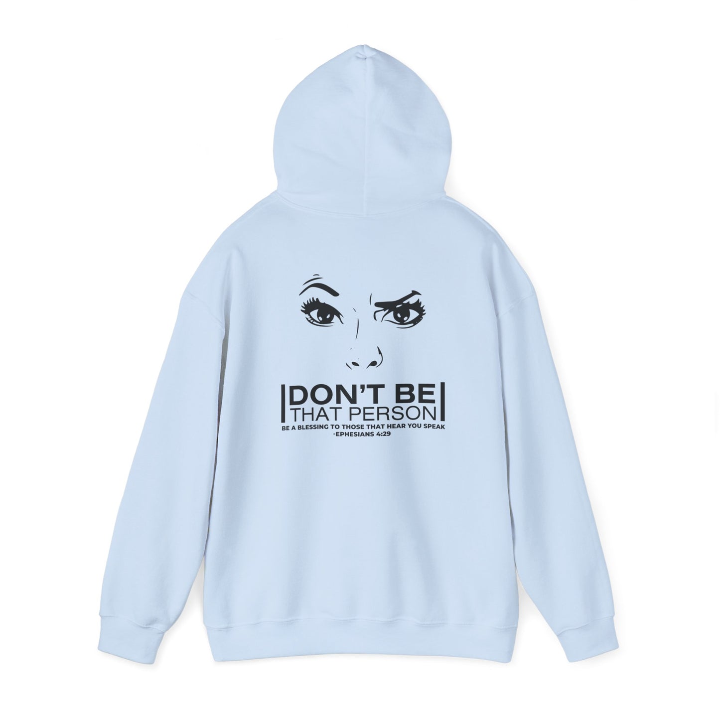 Don't Be That Person Unisex Heavy Blend™ Hooded Sweatshirt (logo on the back)