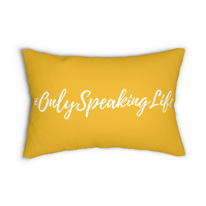 Only Speaking Life Lumbar Pillow