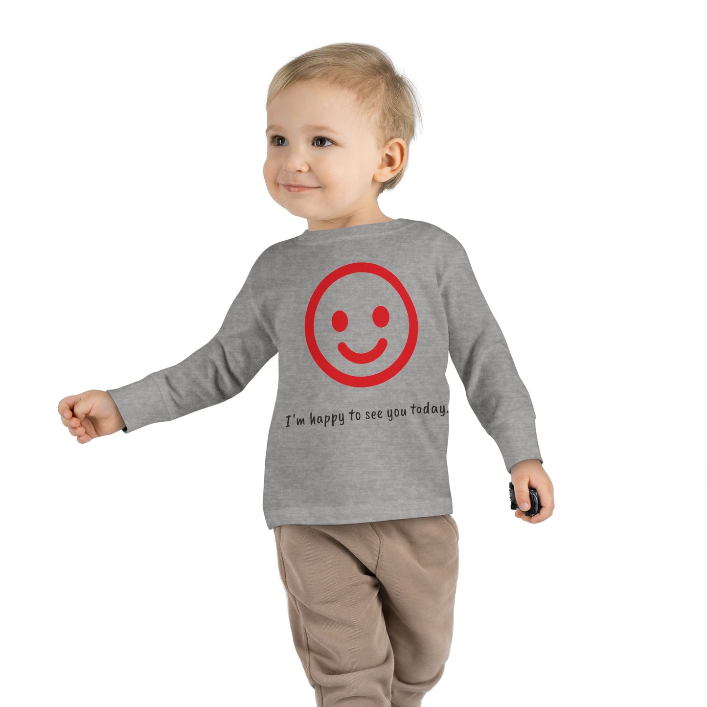 I'm Happy to See You Today - Toddler T-shirt