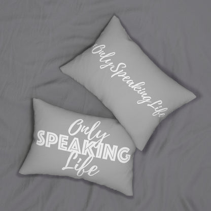 Only Speaking Life Lumbar Pillow