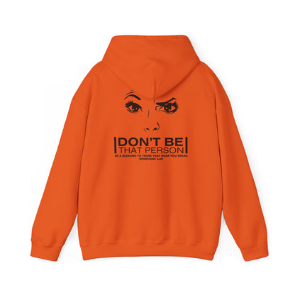 Don't Be That Person Unisex Heavy Blend™ Hooded Sweatshirt (logo on the back)