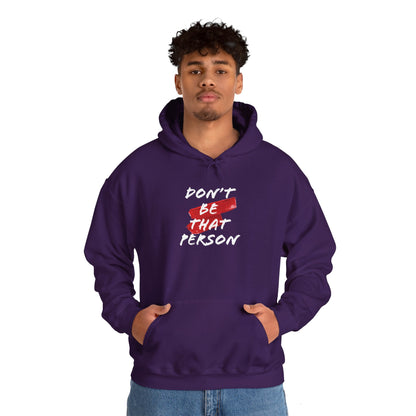 Don't Be That Person Unisex Heavy Blend™ Hooded Sweatshirt