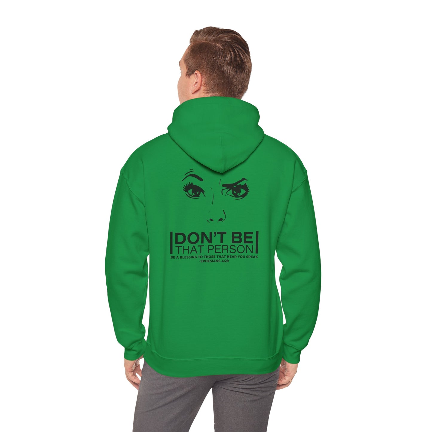 Don't Be That Person Unisex Heavy Blend™ Hooded Sweatshirt (logo on the back)