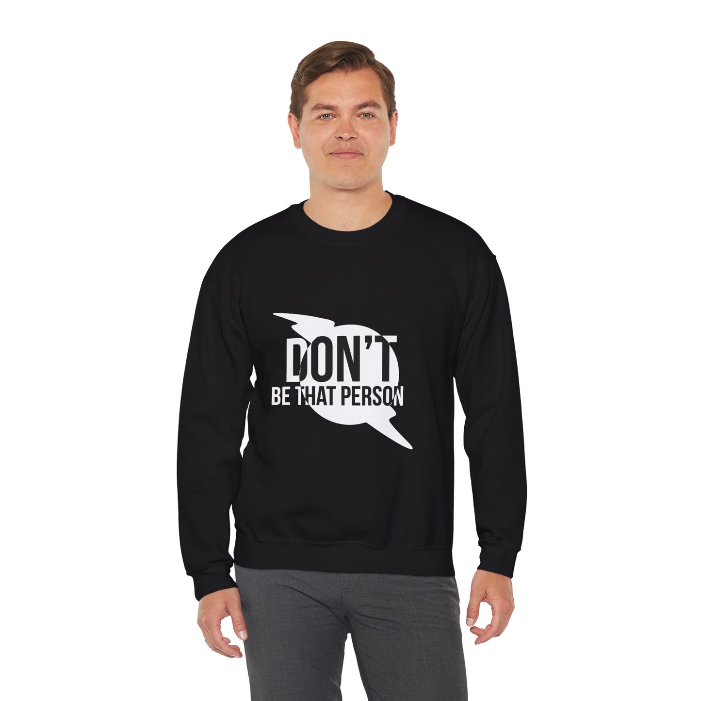 Don't Be That Person Unisex Heavy Blend™ Crewneck Sweatshirt