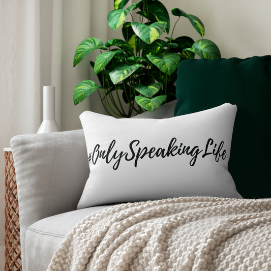 Only Speaking Life Lumbar Pillow