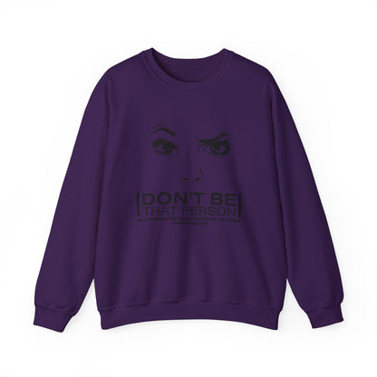 Don't Be That Person Unisex Heavy Blend™ Crewneck Sweatshirt