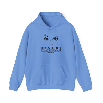 Don't Be That Person Unisex Heavy Blend™ Hooded Sweatshirt