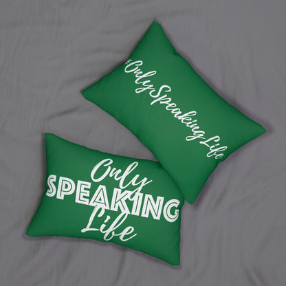 Only Speaking Life Lumbar Pillow