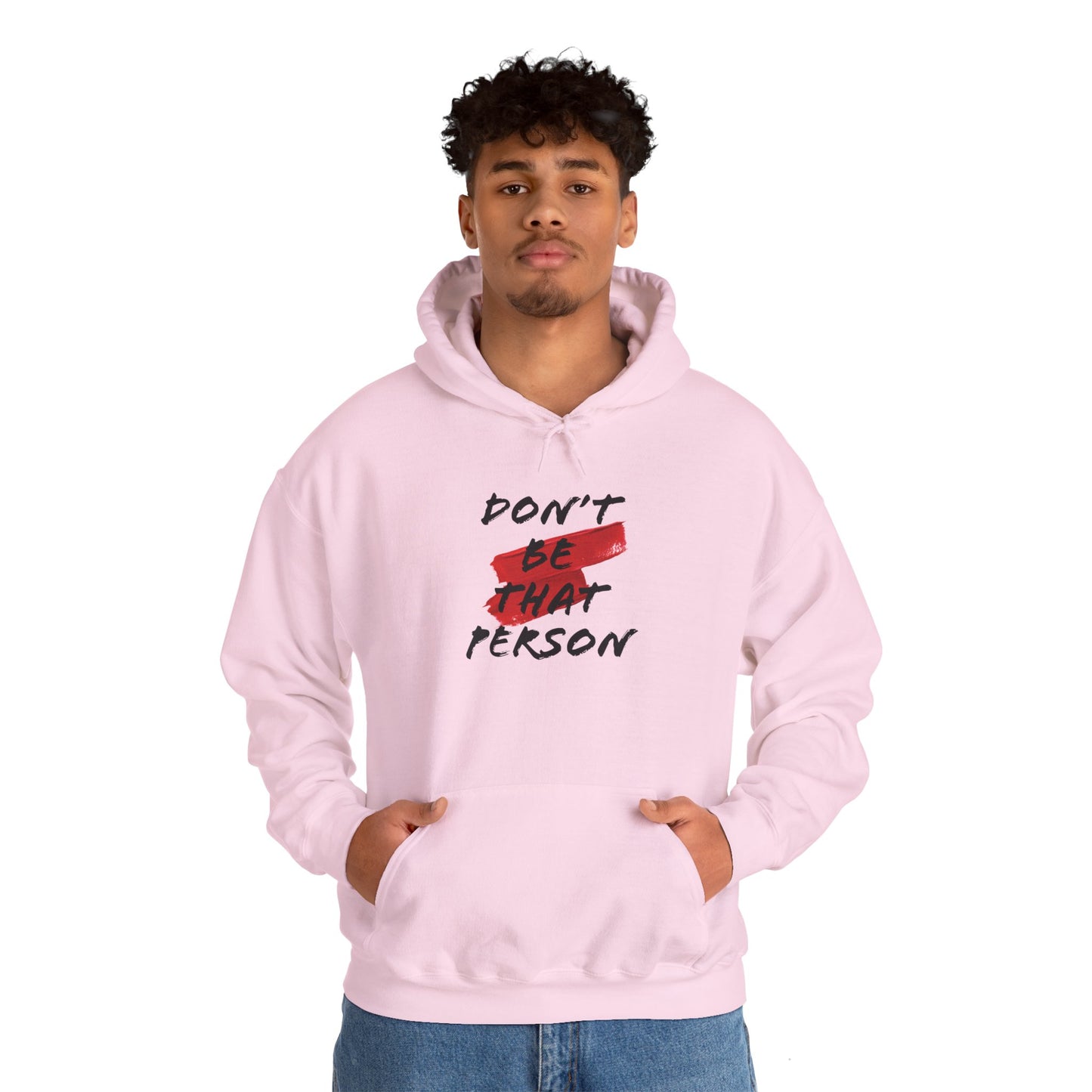 Don't Be That Person Unisex Heavy Blend™ Hooded Sweatshirt