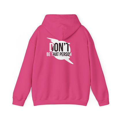 Don't Be That Person Unisex Heavy Blend™ Hooded Sweatshirt (logo on back)