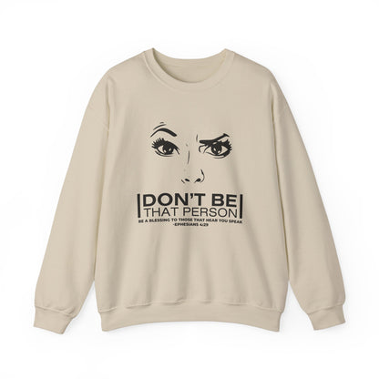 Don't Be That Person Unisex Heavy Blend™ Crewneck Sweatshirt