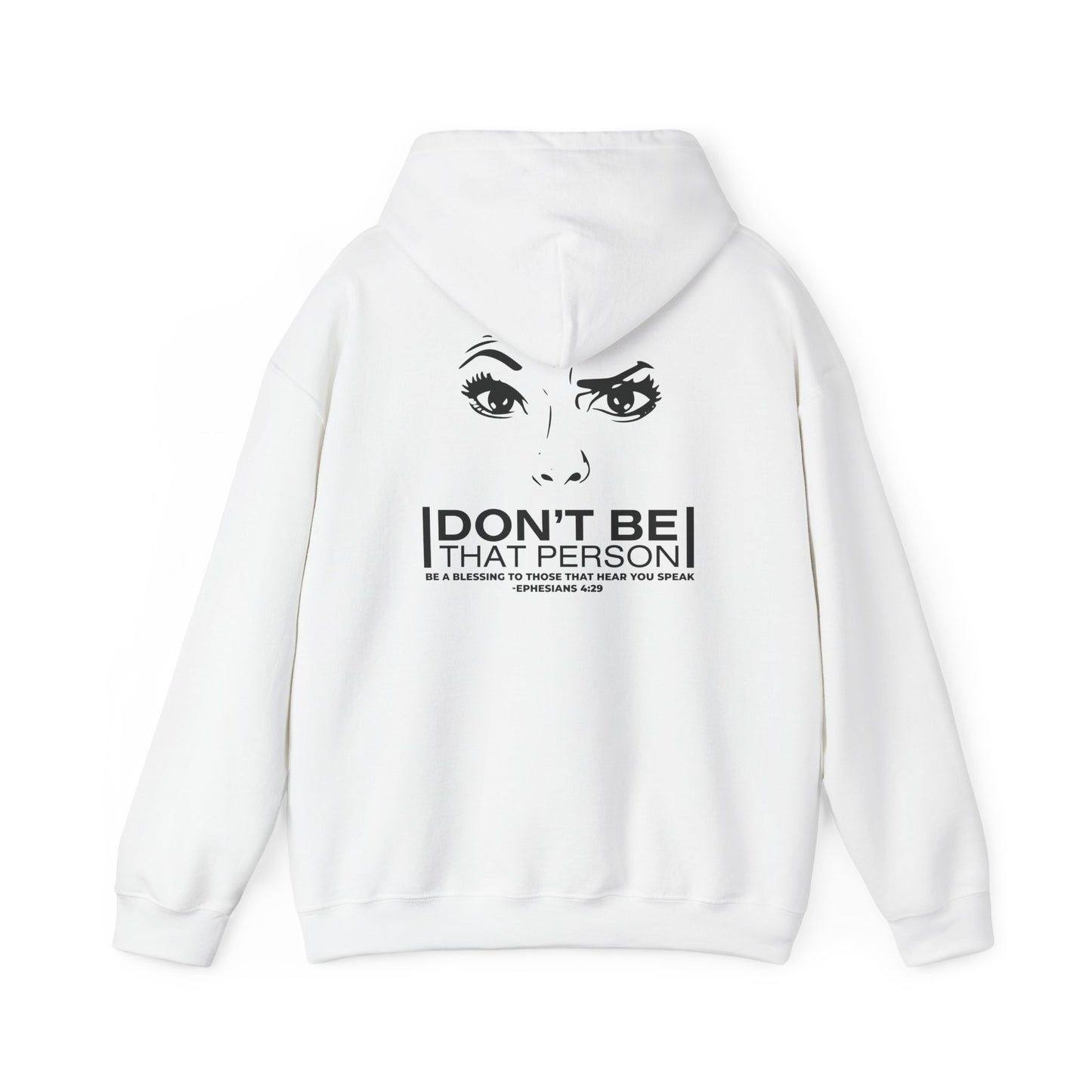 Don't Be That Person Unisex Heavy Blend™ Hooded Sweatshirt (logo on the back)