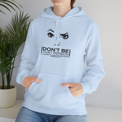 Don't Be That Person Unisex Heavy Blend™ Hooded Sweatshirt