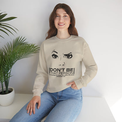 Don't Be That Person Unisex Heavy Blend™ Crewneck Sweatshirt