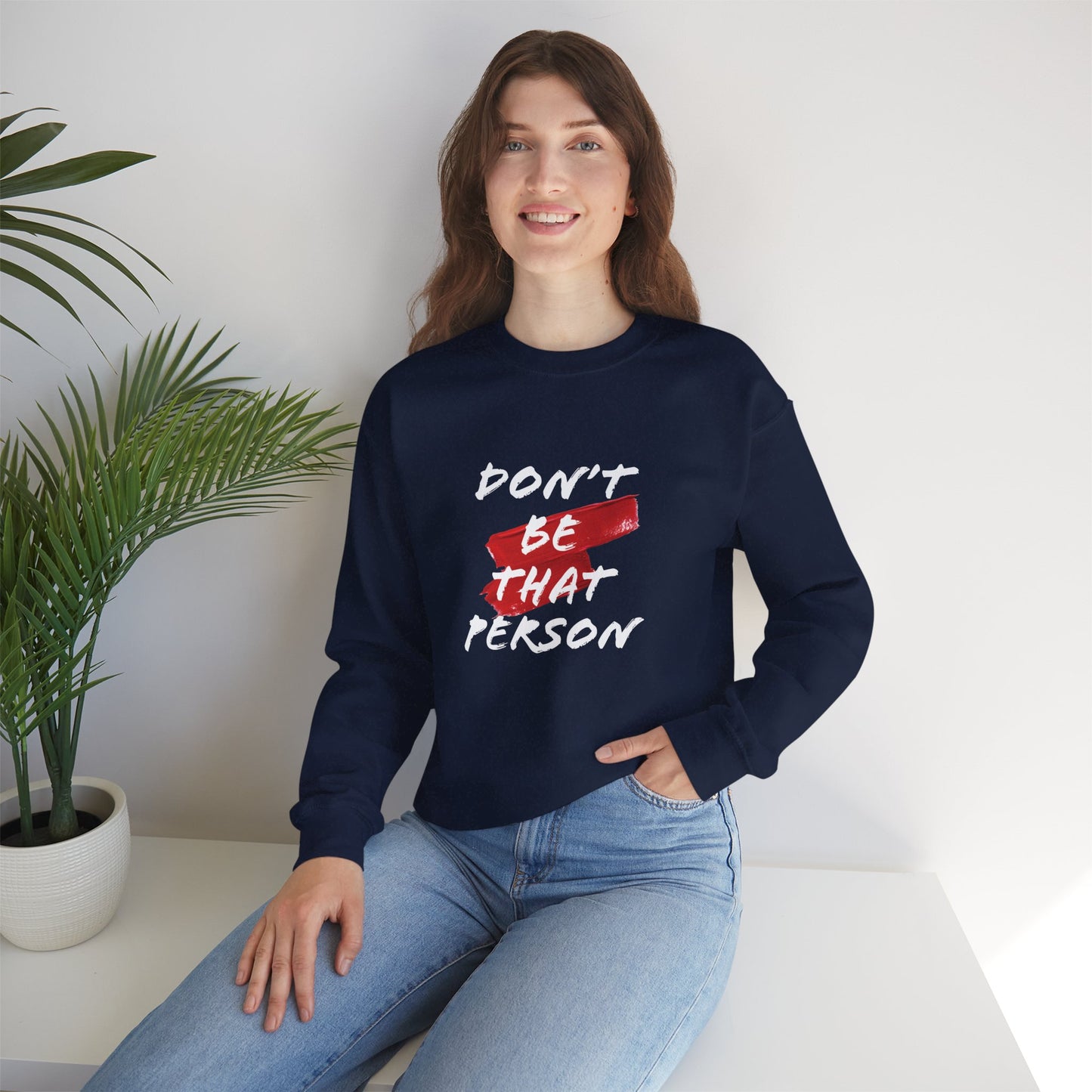 Don't Be That Person Unisex Heavy Blend™ Crewneck Sweatshirt