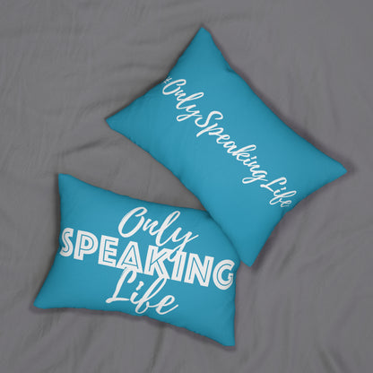 Only Speaking Life Lumbar Pillow