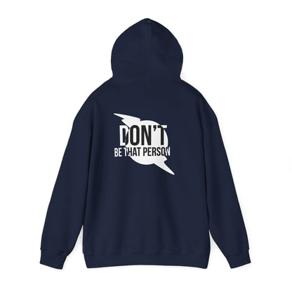 Don't Be That Person Unisex Heavy Blend™ Hooded Sweatshirt (logo on back)