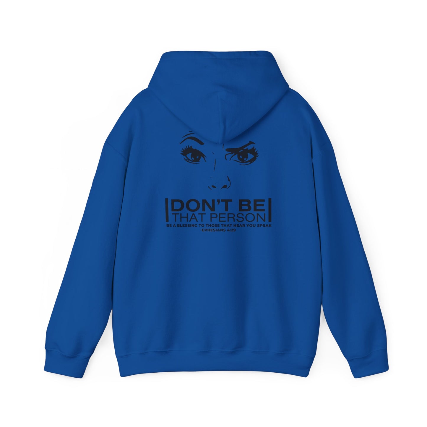 Don't Be That Person Unisex Heavy Blend™ Hooded Sweatshirt (logo on the back)