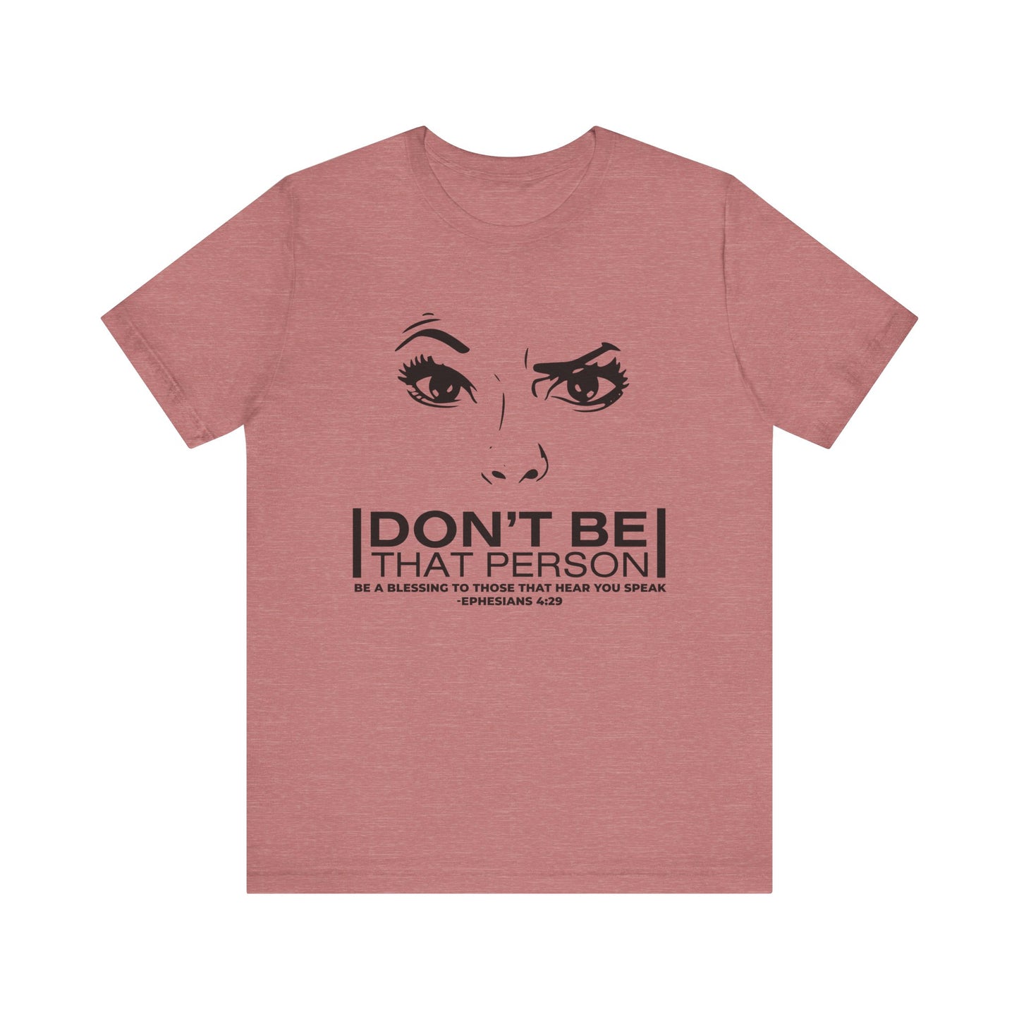 Don't Be That Person Unisex Jersey Short Sleeve Tee