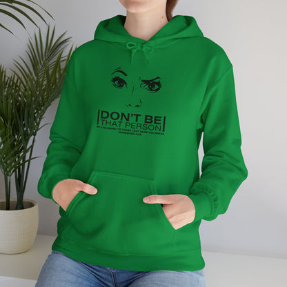 Don't Be That Person Unisex Heavy Blend™ Hooded Sweatshirt