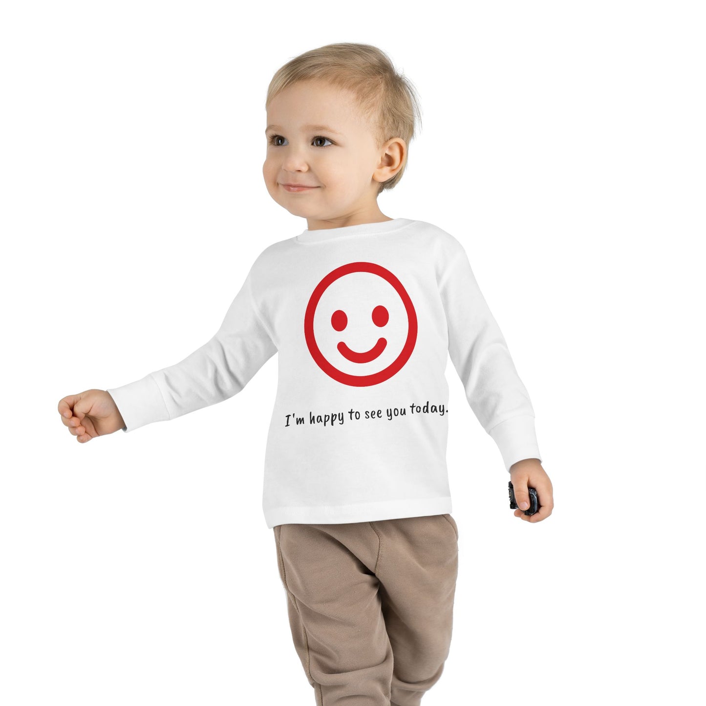 I'm Happy to See You Today - Toddler T-shirt