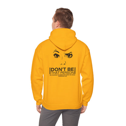 Don't Be That Person Unisex Heavy Blend™ Hooded Sweatshirt (logo on the back)