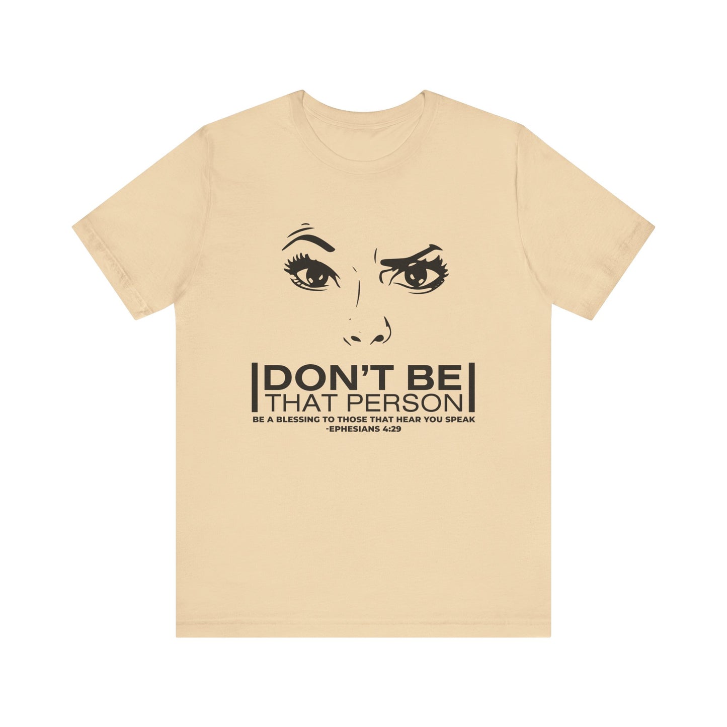 Don't Be That Person Unisex Jersey Short Sleeve Tee