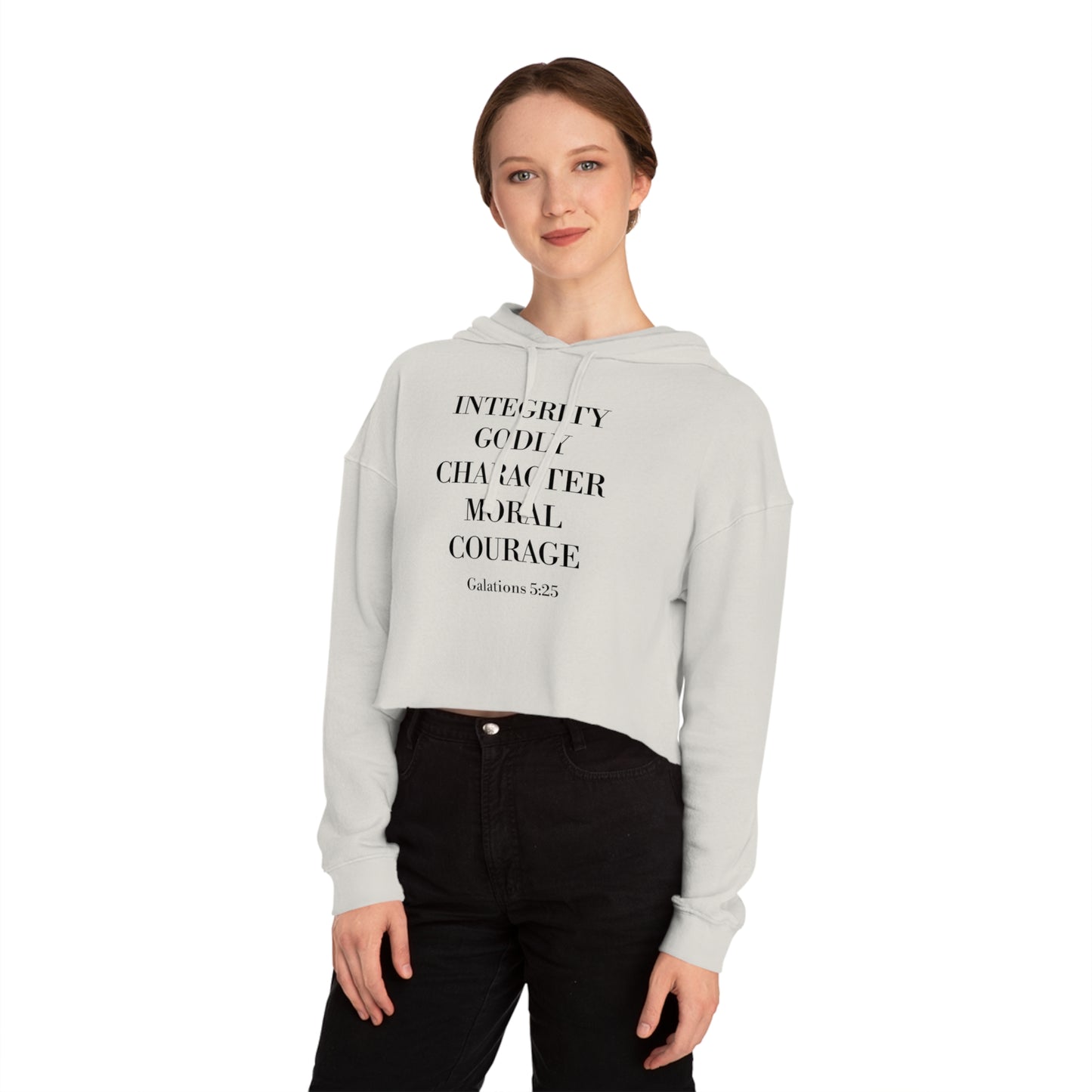 Integrity, Godly Character, Moral Courage - Inspirational Women's Cropped Hooded Sweatshirt